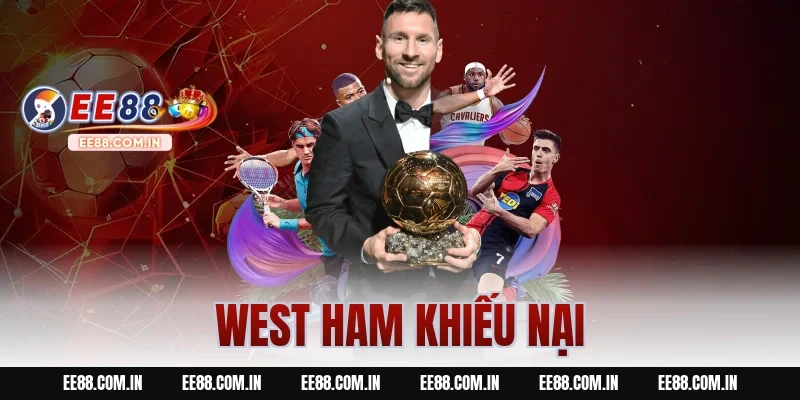 west ham khiếu nại